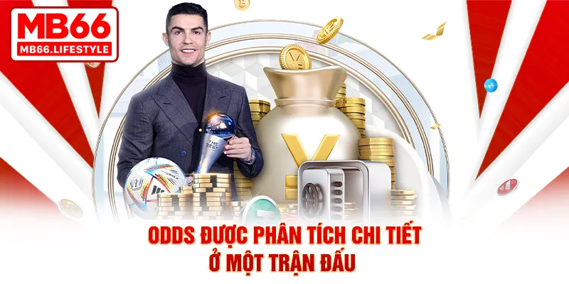 Odds được phân tích chi tiết ở một trận đấu 